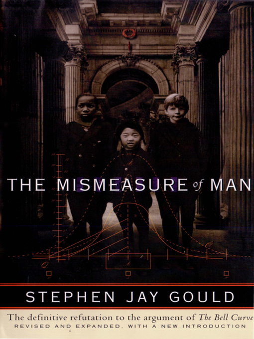 Title details for The Mismeasure of Man by Stephen Jay Gould - Wait list